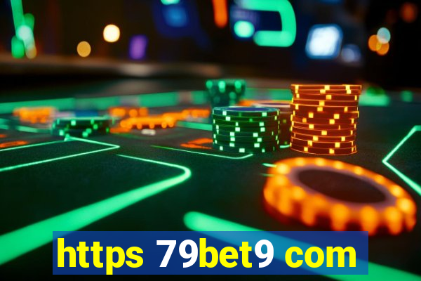 https 79bet9 com